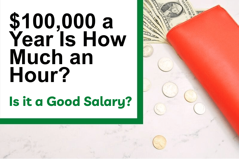 $100,000 a Year is How Much Biweekly?