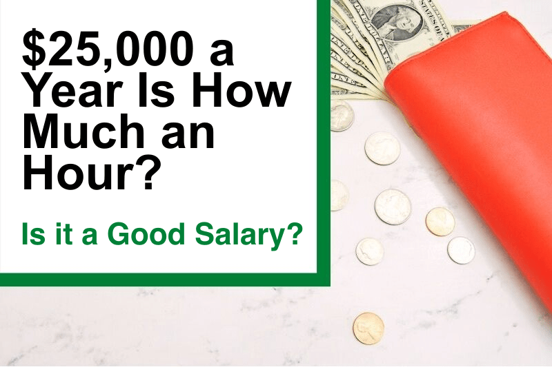 $25,000 a Year is How Much Biweekly?