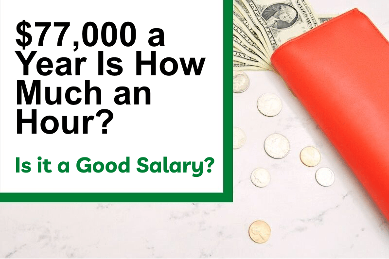 $77,000 a Year is How Much Biweekly?